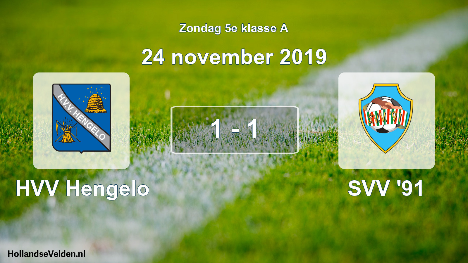 Total number of matches played: HVV Hengelo - SVV '91 1 - 1 (24 November 2019)