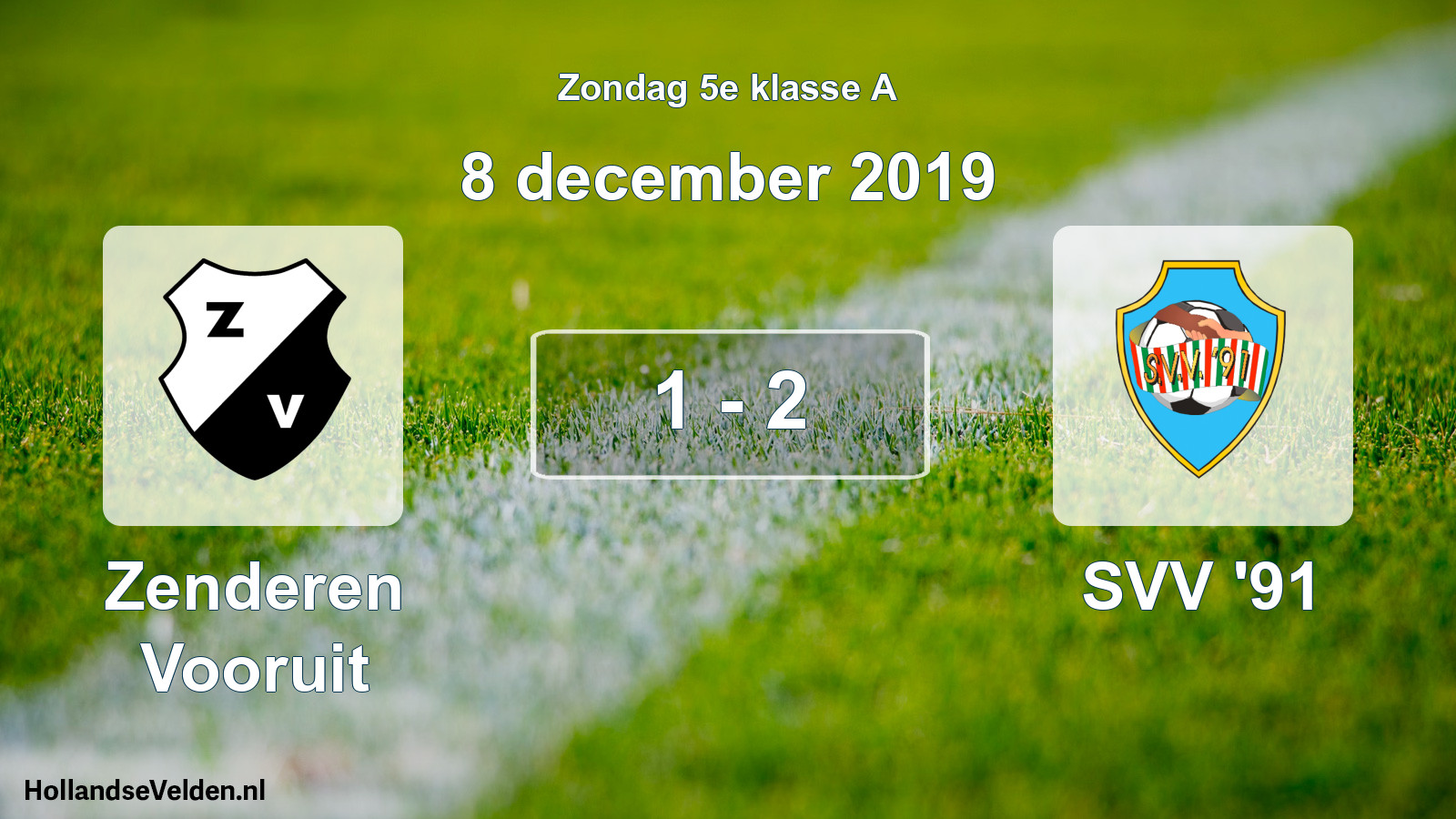 Total number of matches played: Zenderen Vooruit - SVV '91 1 - 2 (8 December 2019)
