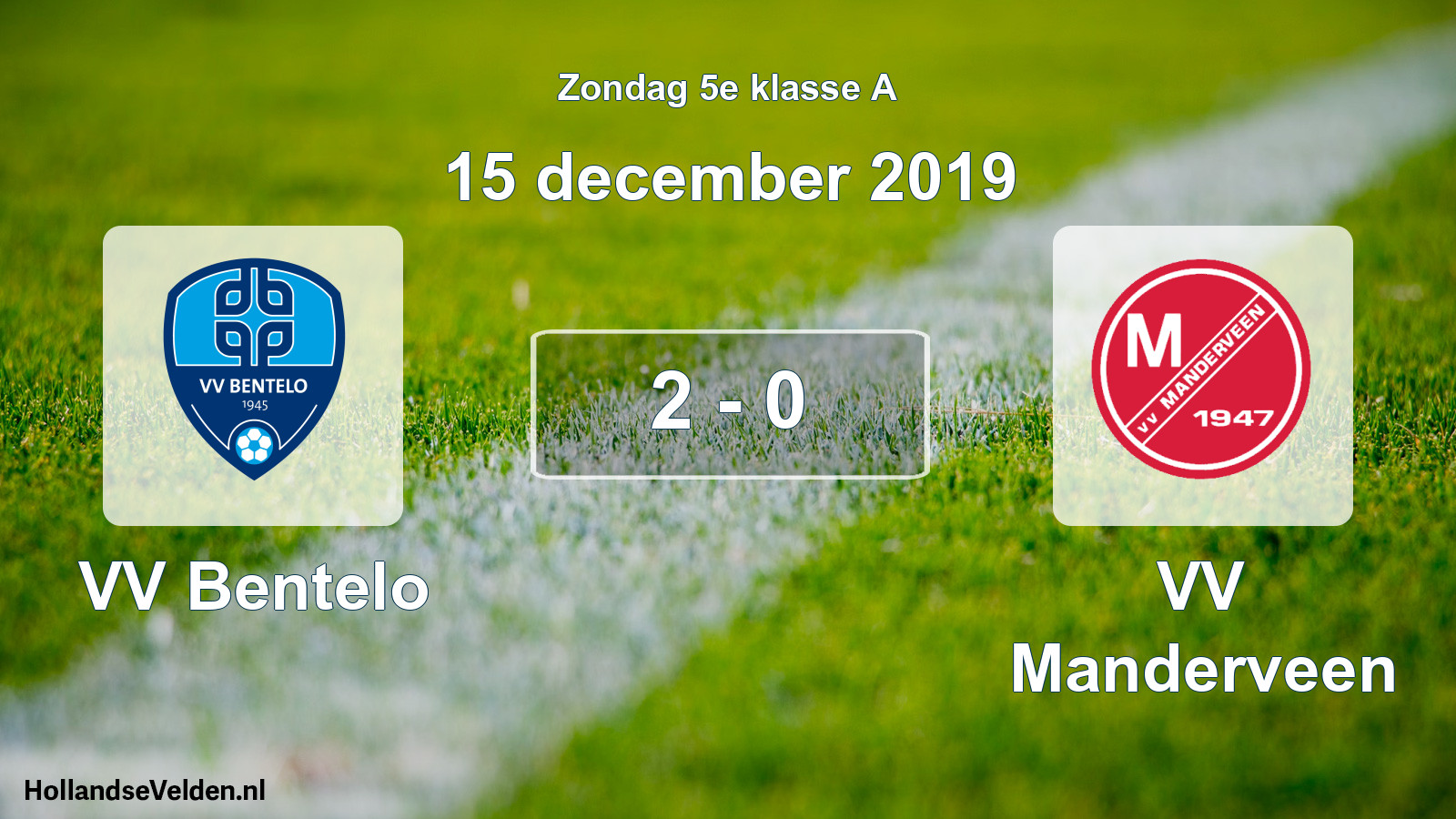Total number of matches played: VV Bentelo - VV Manderveen 2 - 0 (15 December 2019)