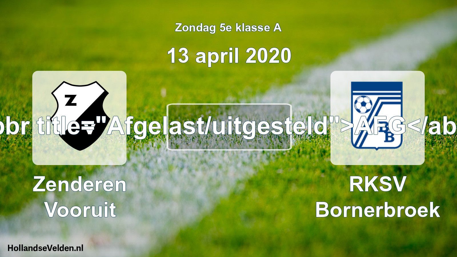 Scheduled Match: Zenderen Vooruit - RKSV Bornerbroek (13 April 2020)