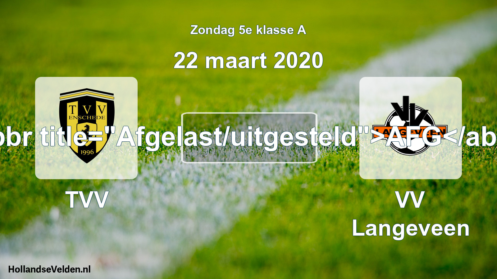 Scheduled Match: TVV - VV Langeveen (22 March 2020)