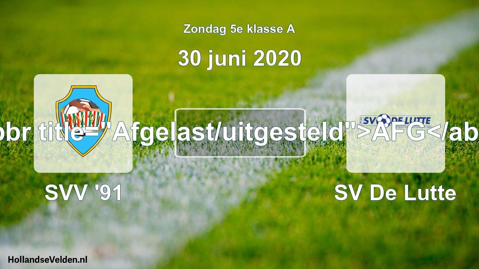 Scheduled Match: SVV '91 - SV De Lutte (30 June 2020)
