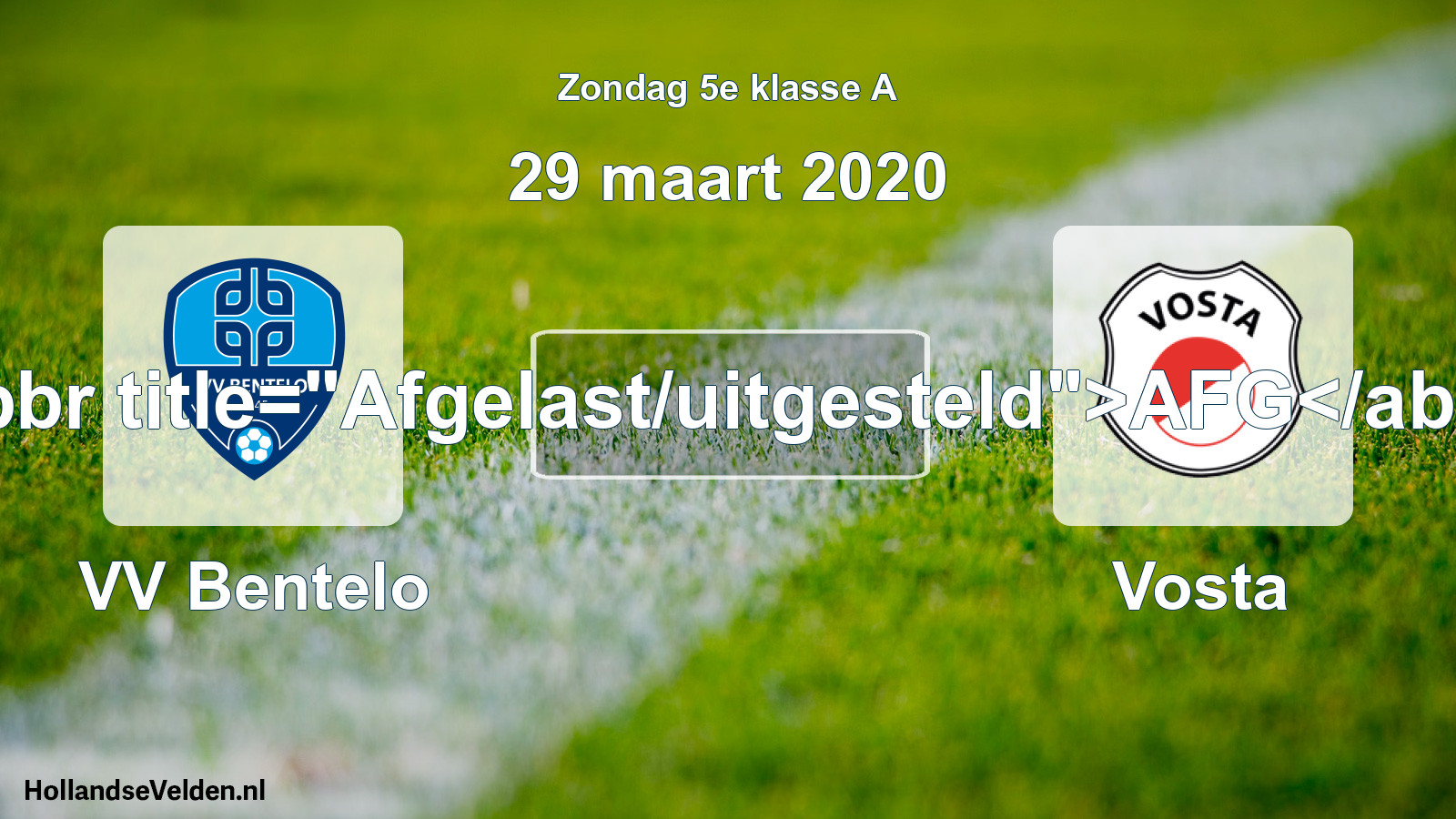 Scheduled Match: VV Bentelo - Vosta (29 March 2020)