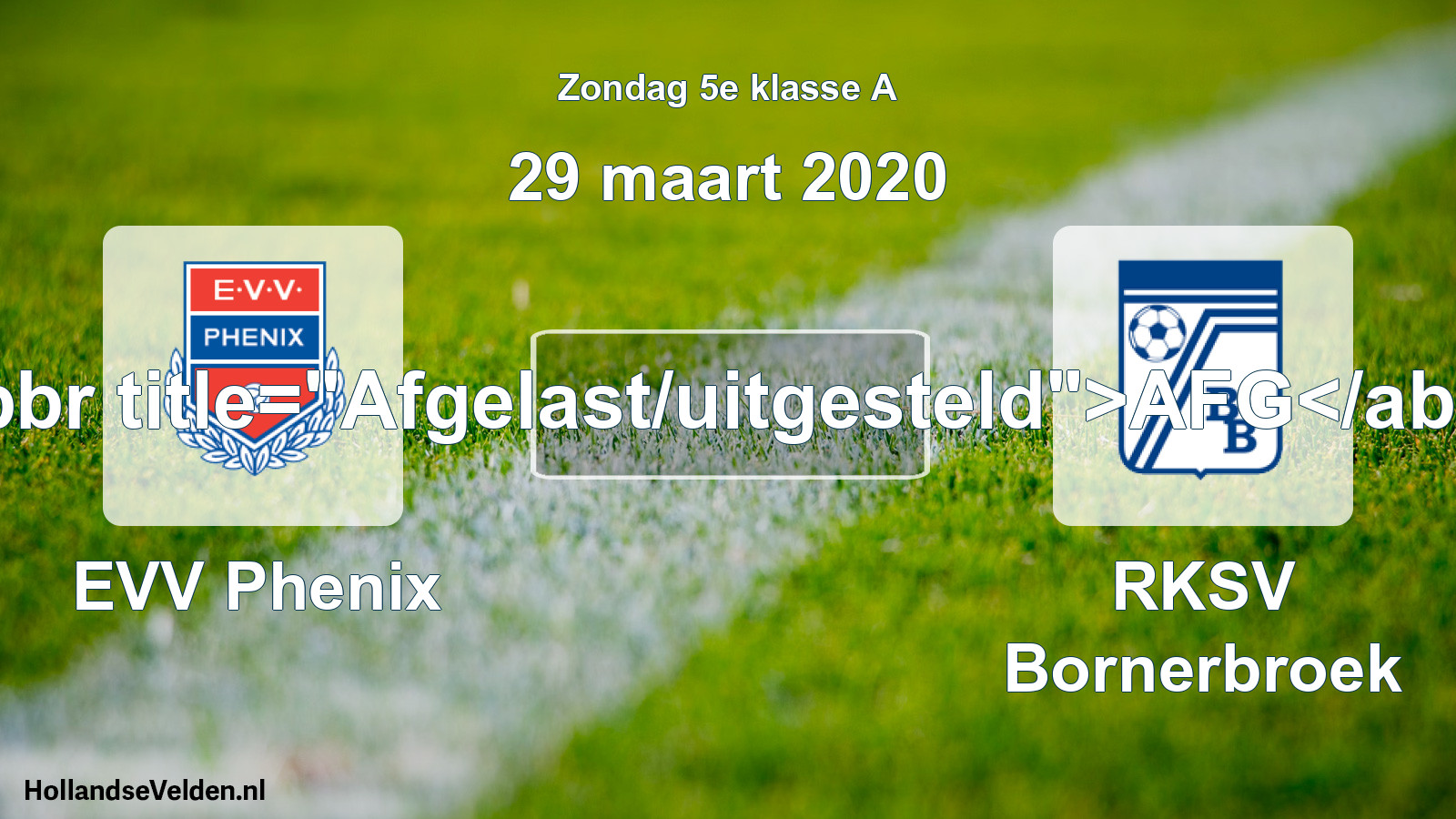 Scheduled Match: EVV Phenix - RKSV Bornerbroek (29 March 2020)