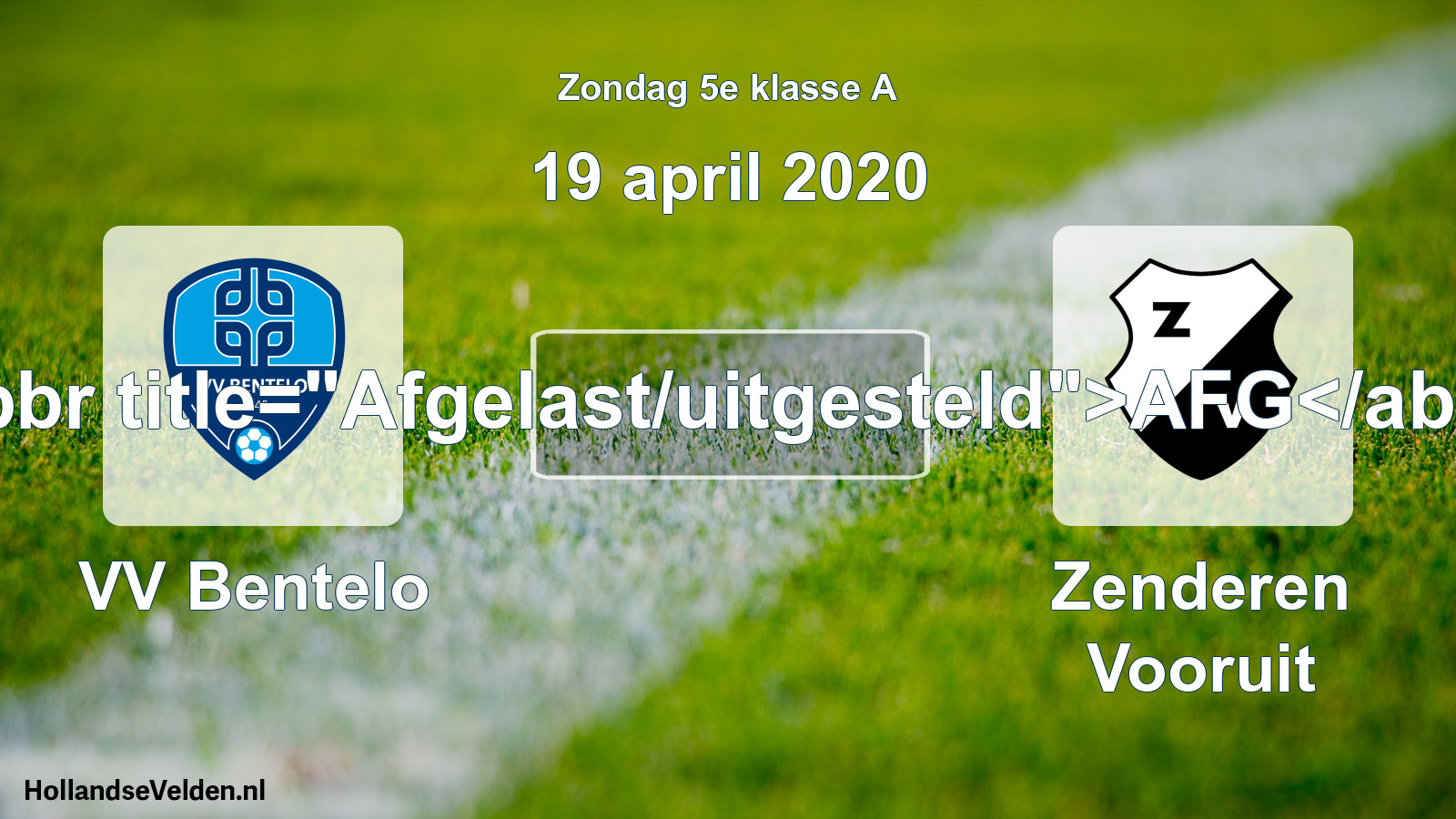Scheduled Match: VV Bentelo - Zenderen Vooruit (19 April 2020)