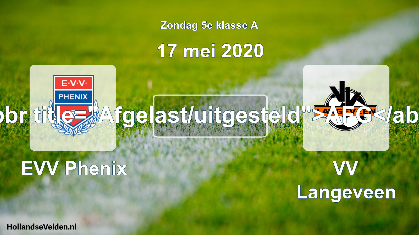 Scheduled Match: EVV Phenix - VV Langeveen (17 May 2020)