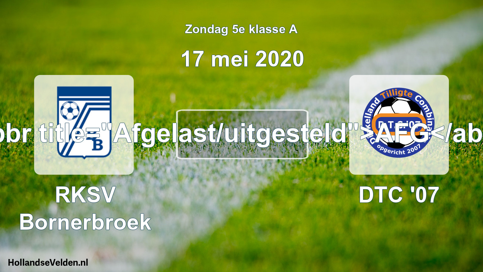 Scheduled Match: RKSV Bornerbroek - DTC '07 (17 May 2020)