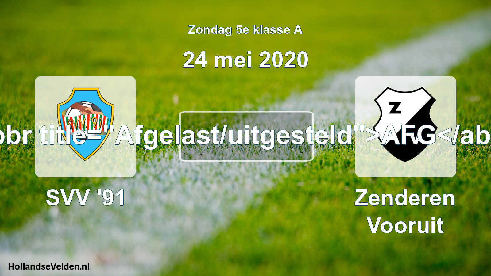 Scheduled Match: SVV '91 - Zenderen Vooruit (24 May 2020)