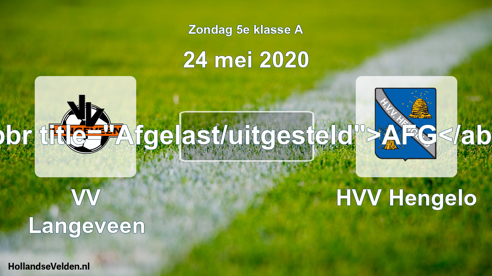 Scheduled Match: VV Langeveen - HVV Hengelo (24 May 2020)
