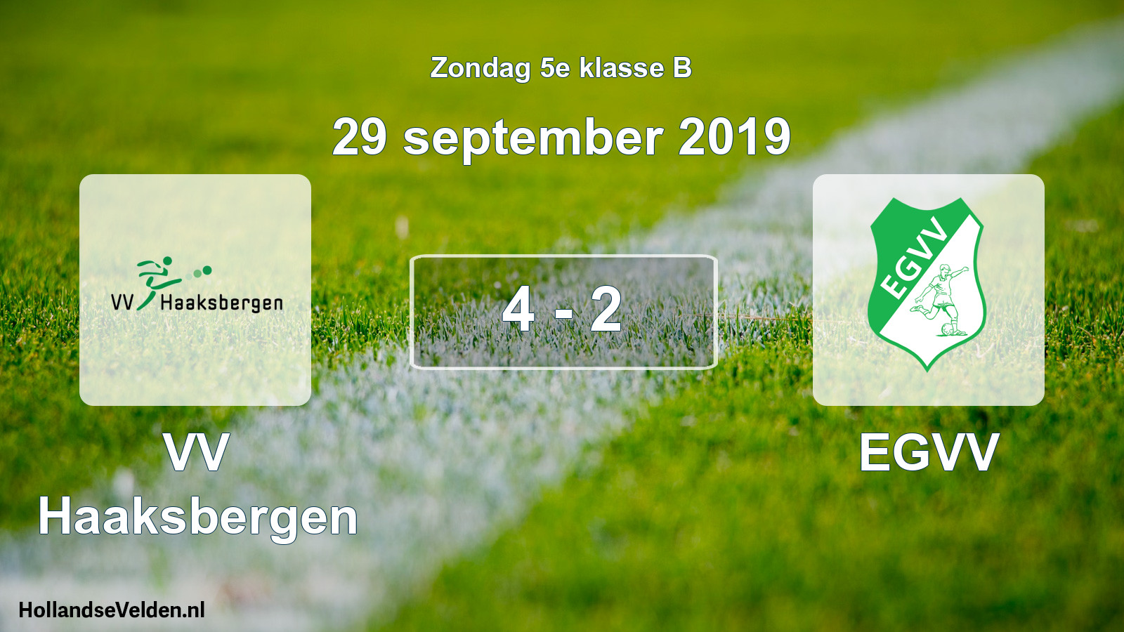Total number of matches played: VV Haaksbergen - EGVV 4 - 2 (29 September 2019)