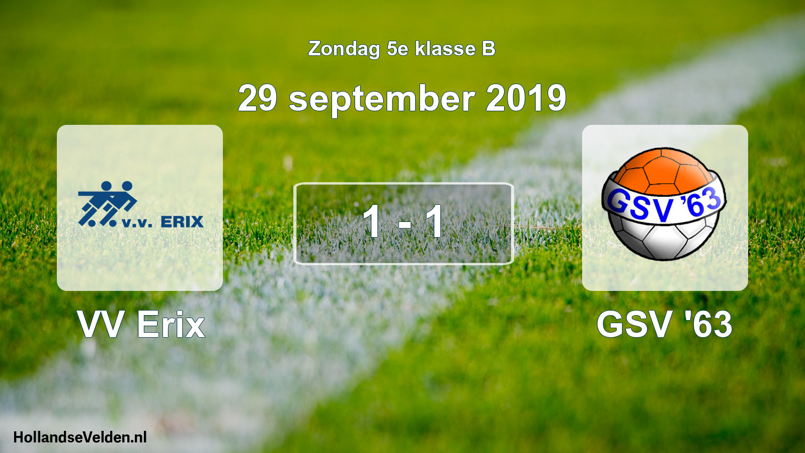 Total number of matches played: VV Erix - GSV '63 1 - 1 (29 September 2019)