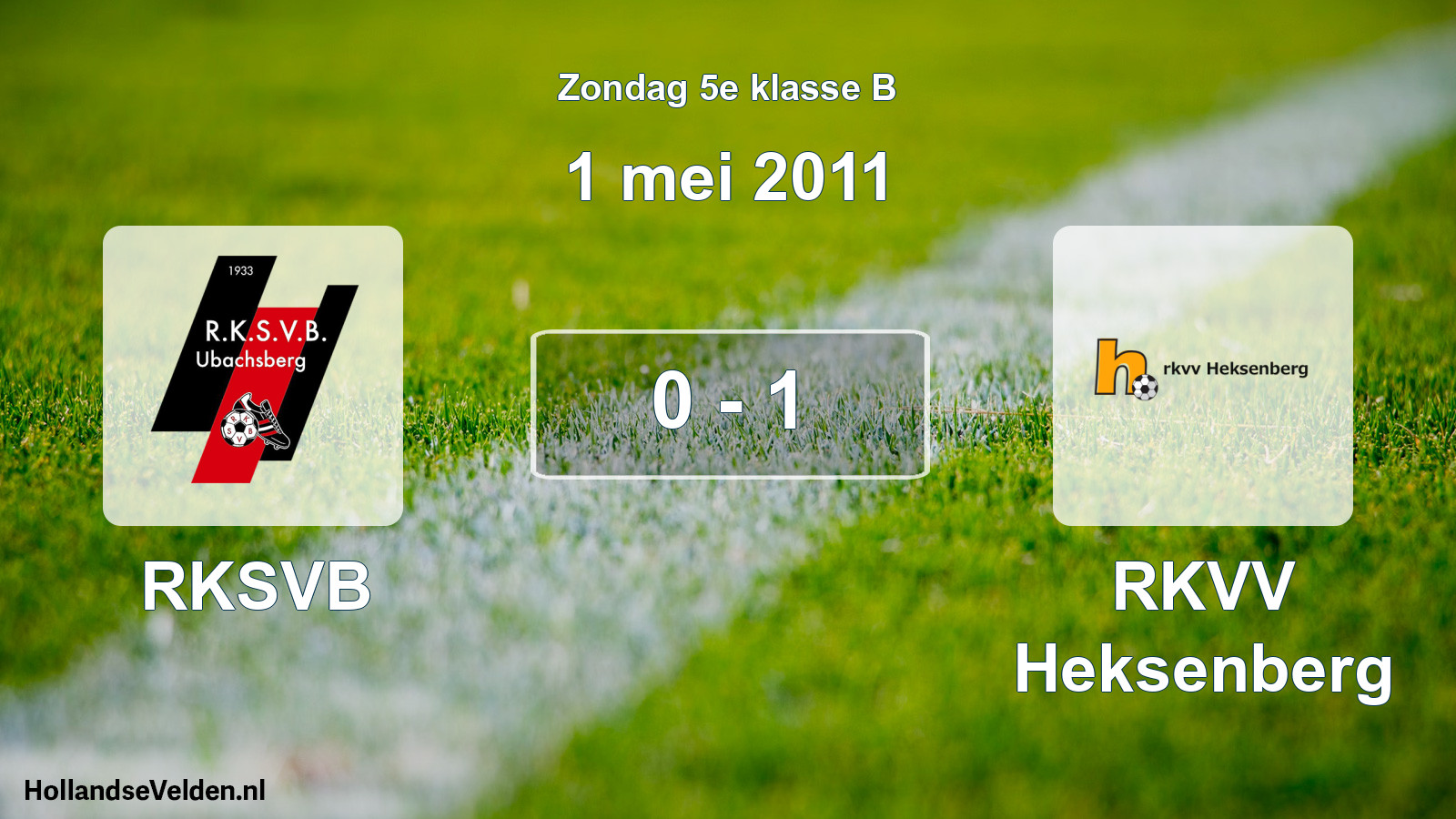Total number of matches played: RKSVB - RKVV Heksenberg 0 - 1 (1 May 2011)