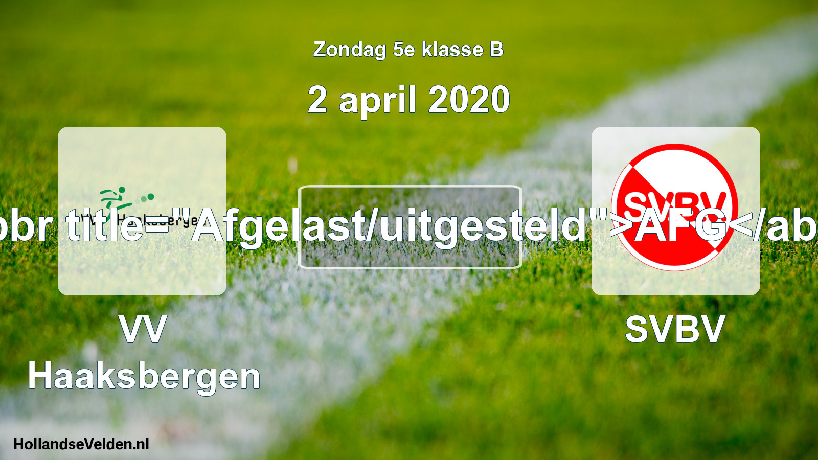 Scheduled Match: VV Haaksbergen - SVBV (2 April 2020)