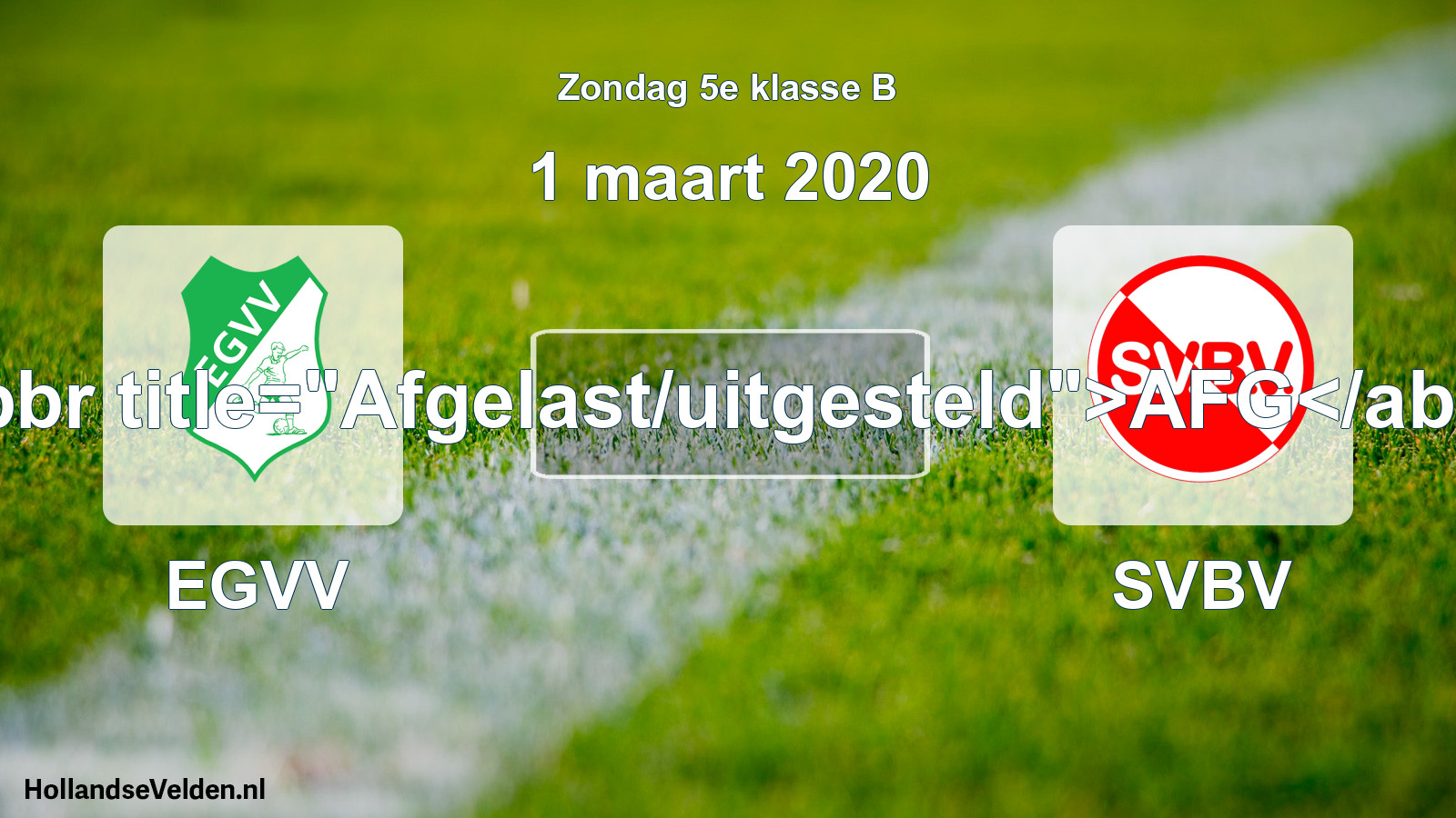 Scheduled Match: EGVV - SVBV (1 March 2020)