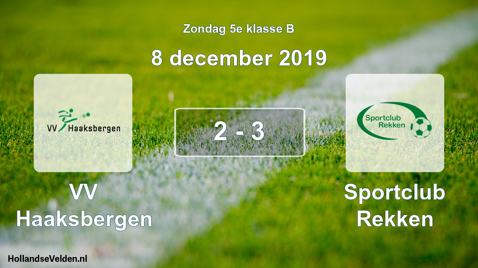 Total number of matches played: VV Haaksbergen - Sportclub Rekken 2 - 3 (8 December 2019)
