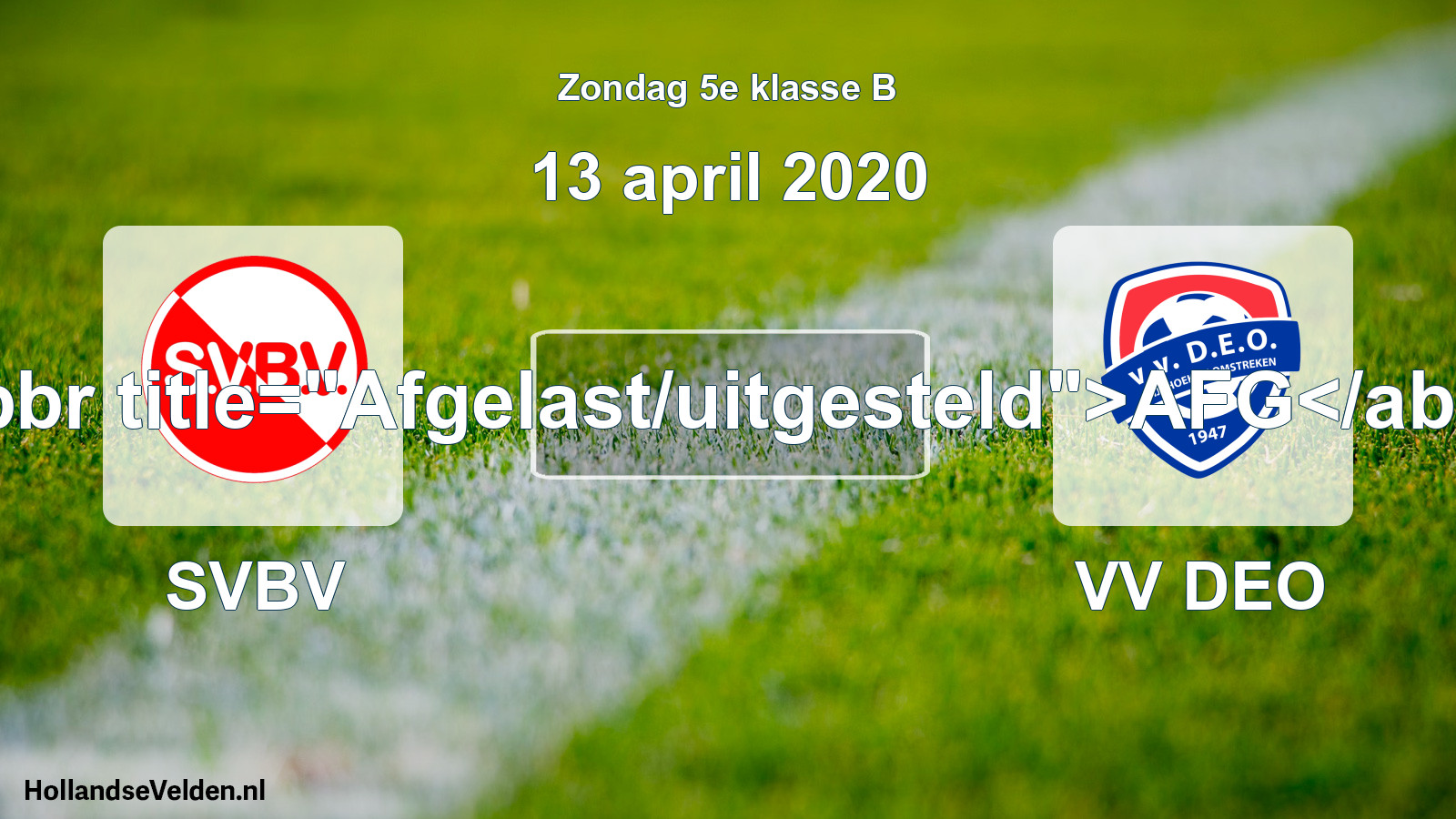 Scheduled Match: SVBV - VV DEO (13 April 2020)