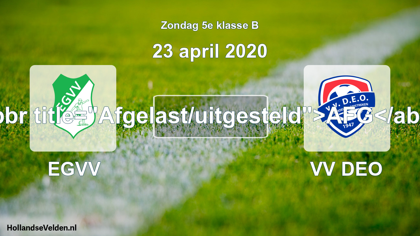 Scheduled Match: EGVV - VV DEO (23 April 2020)