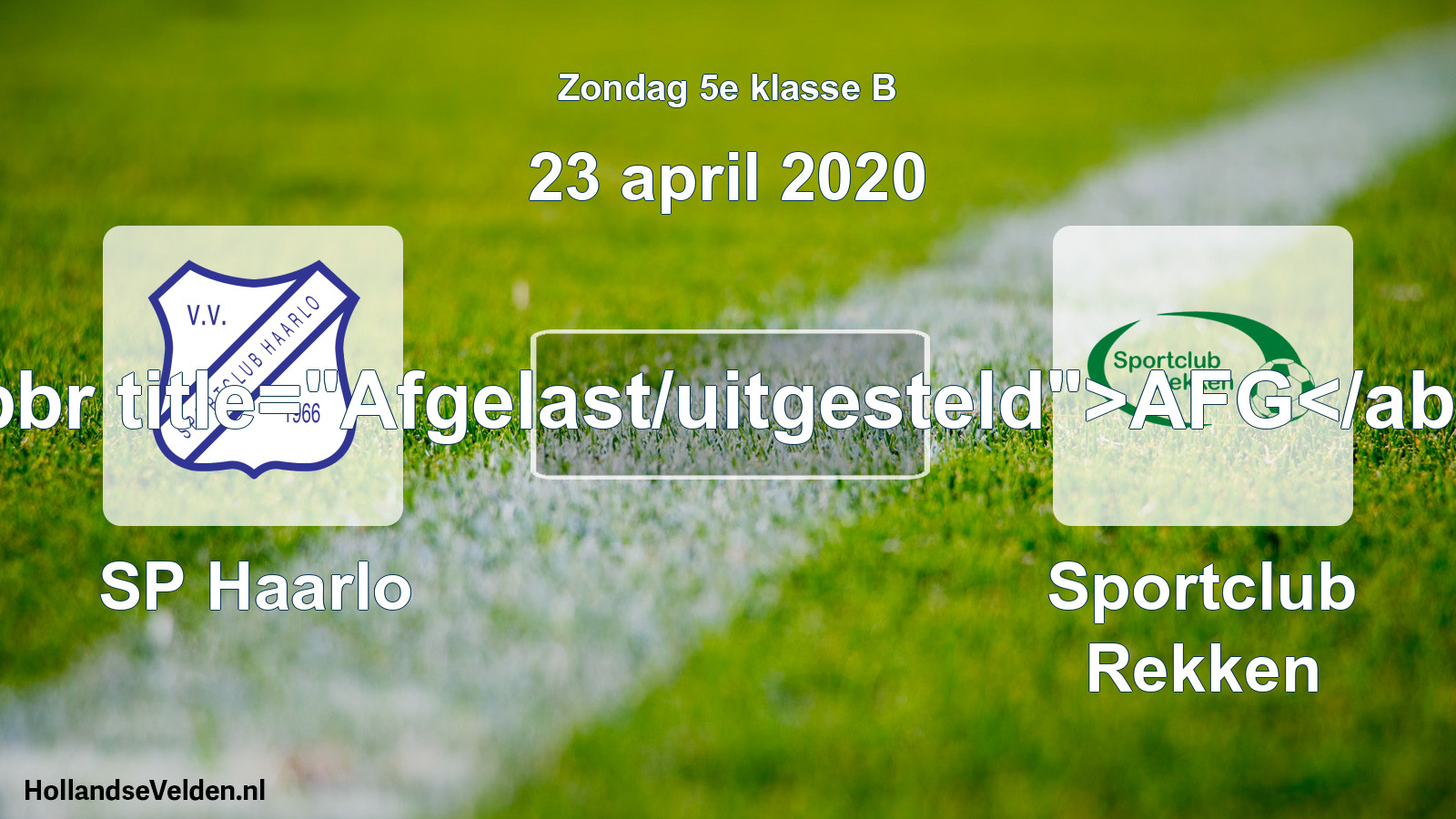 Scheduled Match: SP Haarlo - Sportclub Rekken (23 April 2020)