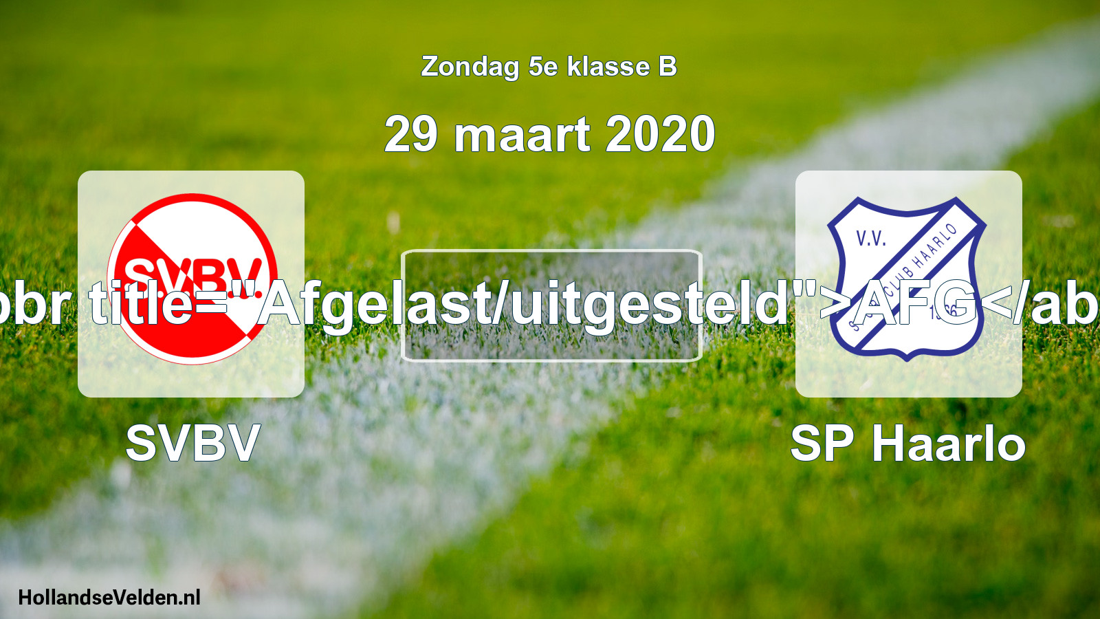 Scheduled Match: SVBV - SP Haarlo (29 March 2020)