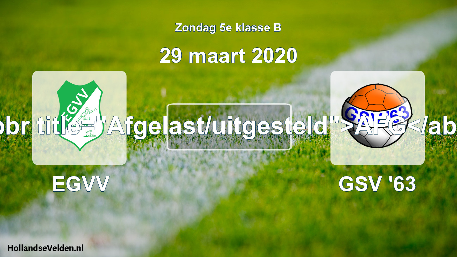 Scheduled Match: EGVV - GSV '63 (29 March 2020)