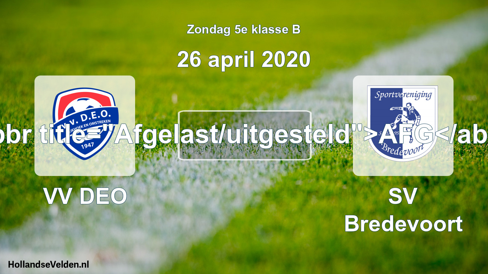 Scheduled Match: VV DEO - SV Bredevoort (26 April 2020)