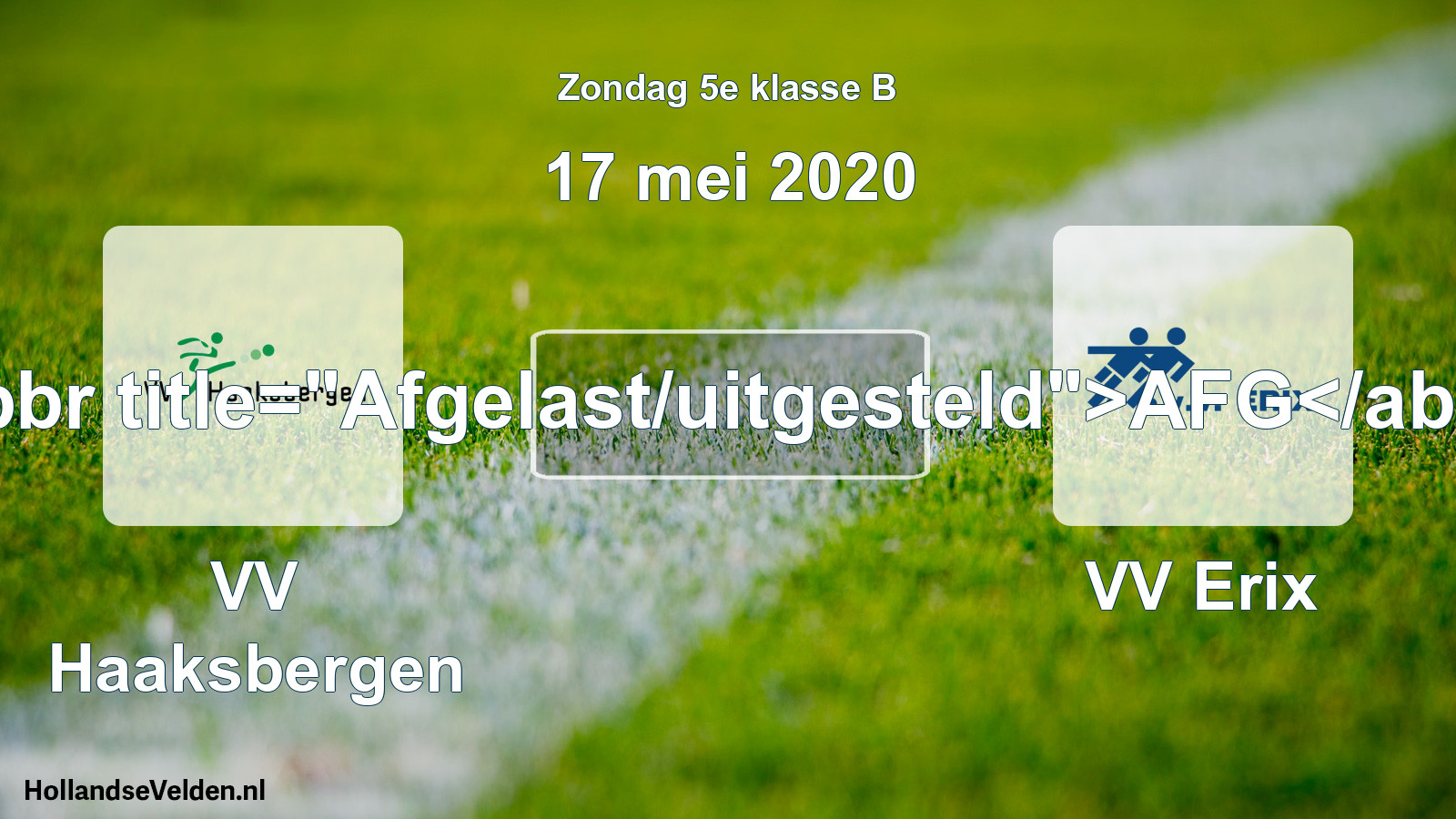 Scheduled Match: VV Haaksbergen - VV Erix (17 May 2020)