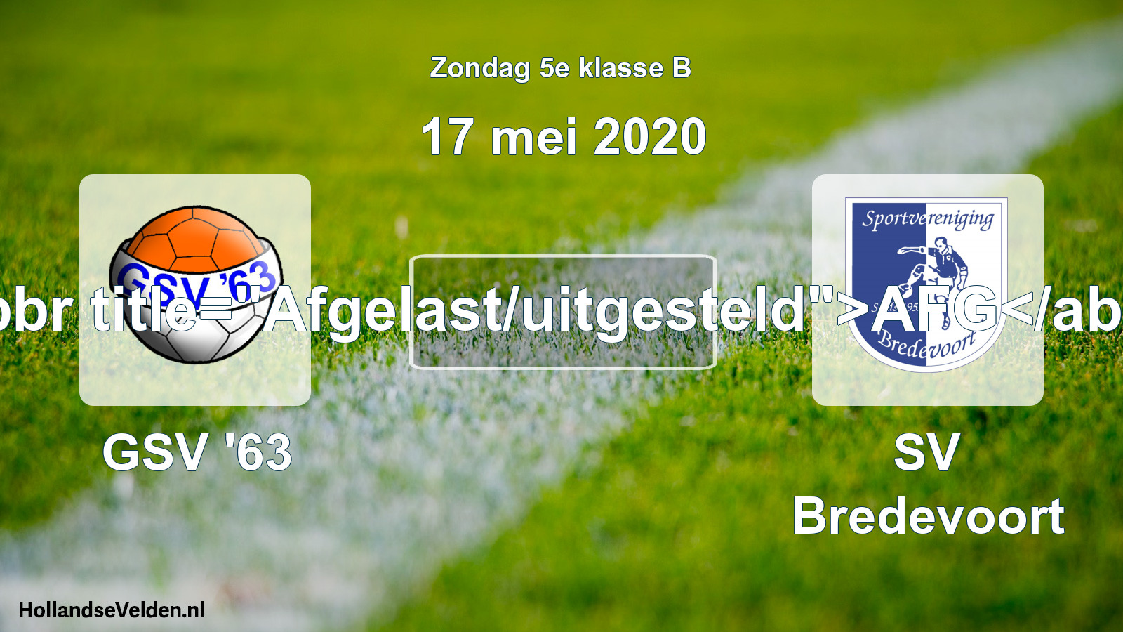 Scheduled Match: GSV '63 - SV Bredevoort (17 May 2020)