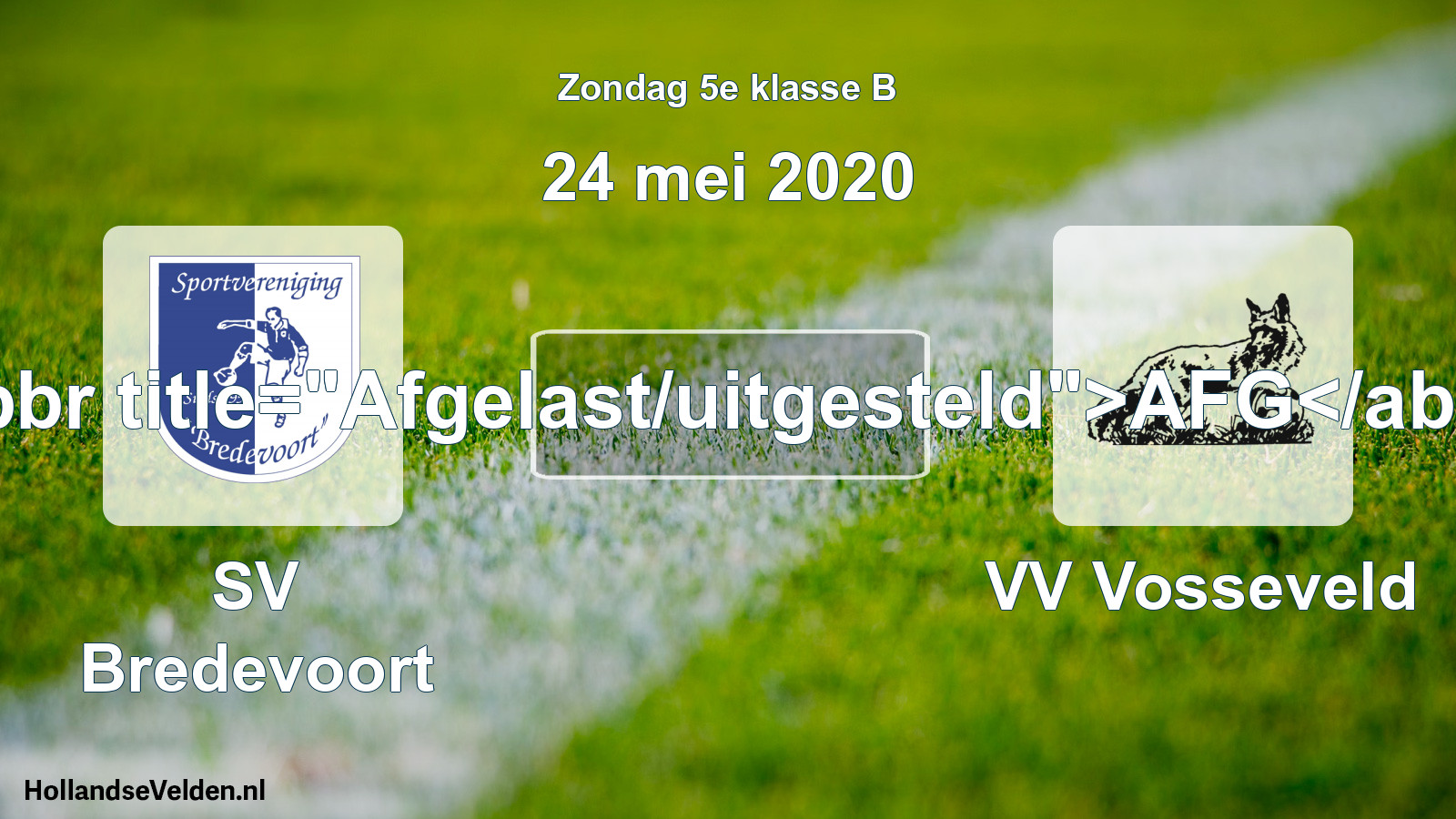 Scheduled Match: SV Bredevoort - VV Vosseveld (24 May 2020)