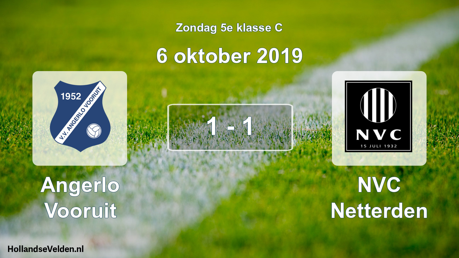 Total number of matches played: Angerlo Vooruit - NVC Netterden 1 - 1 (6 October 2019)
