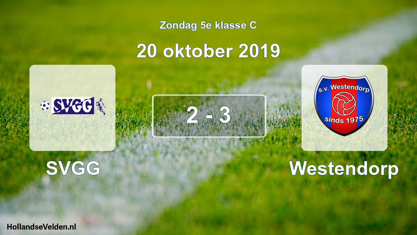 Total number of matches played: SVGG - Westendorp 2 - 3 (20 October 2019)