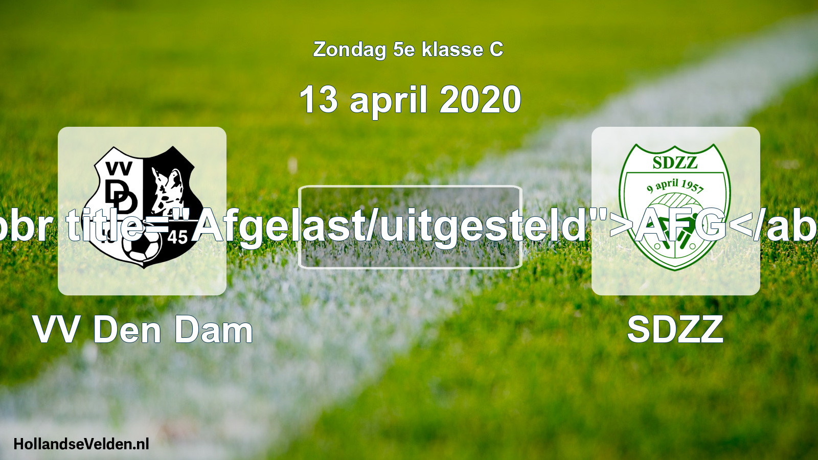 Scheduled Match: VV Den Dam - SDZZ (13 April 2020)