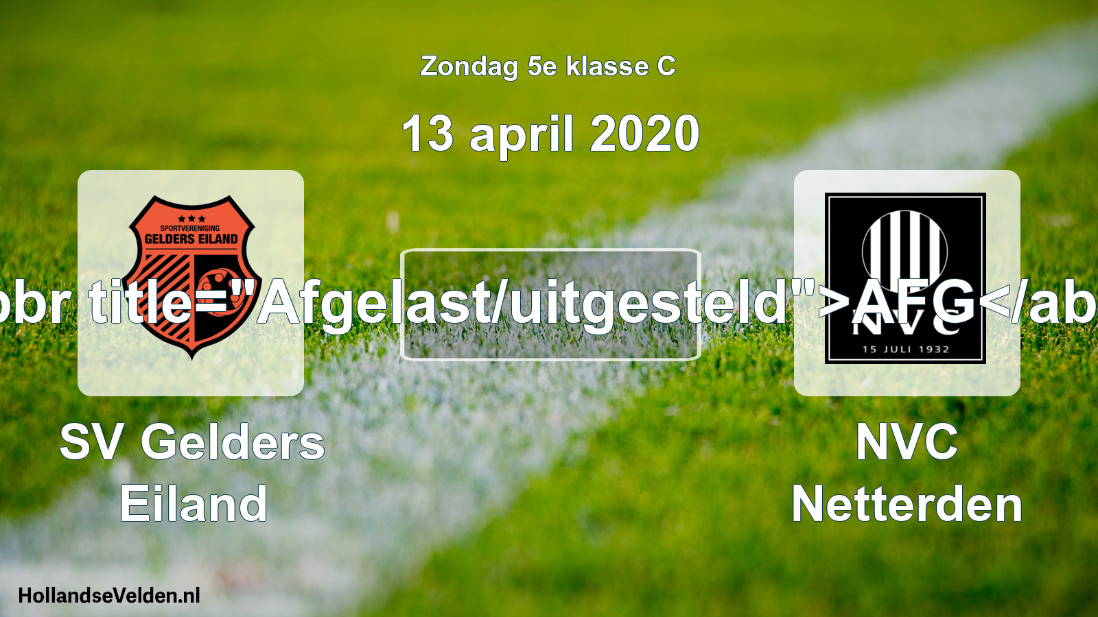Scheduled Match: SV Gelders Eiland - NVC Netterden (13 April 2020)