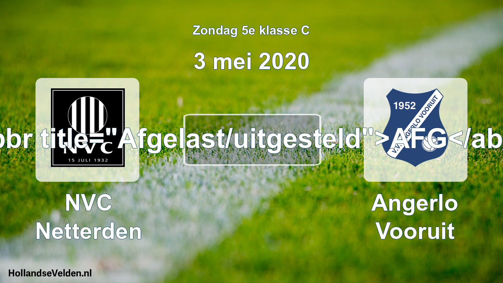 Scheduled Match: NVC Netterden - Angerlo Vooruit (3 May 2020)