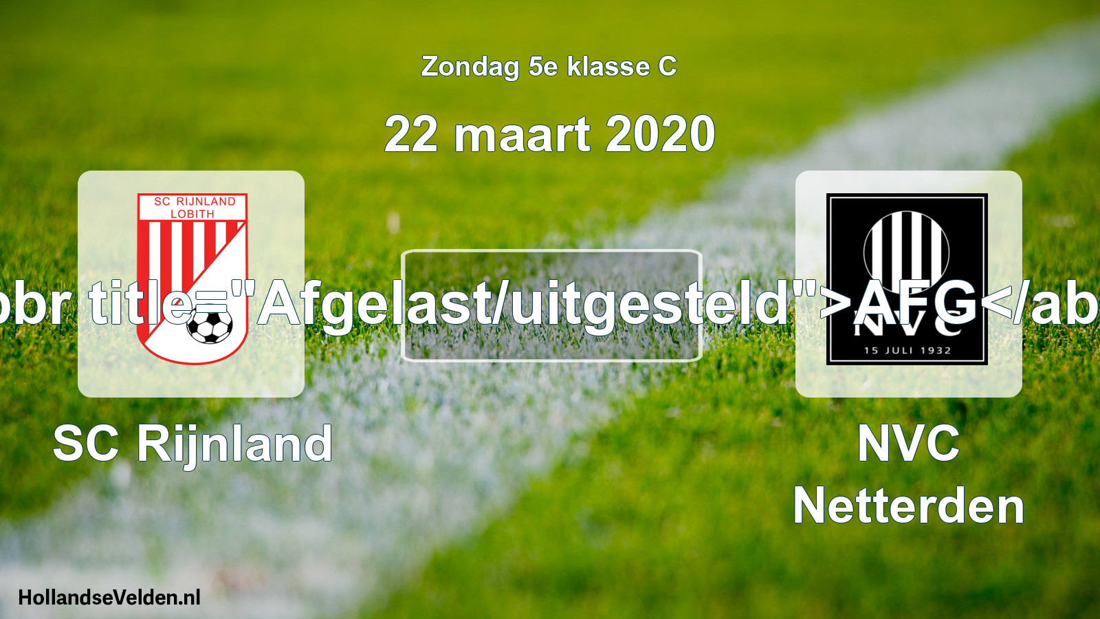 Scheduled Match: SC Rijnland - NVC Netterden (22 March 2020)