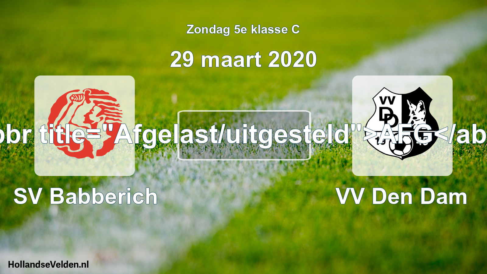 Scheduled Match: SV Babberich - VV Den Dam (29 March 2020)