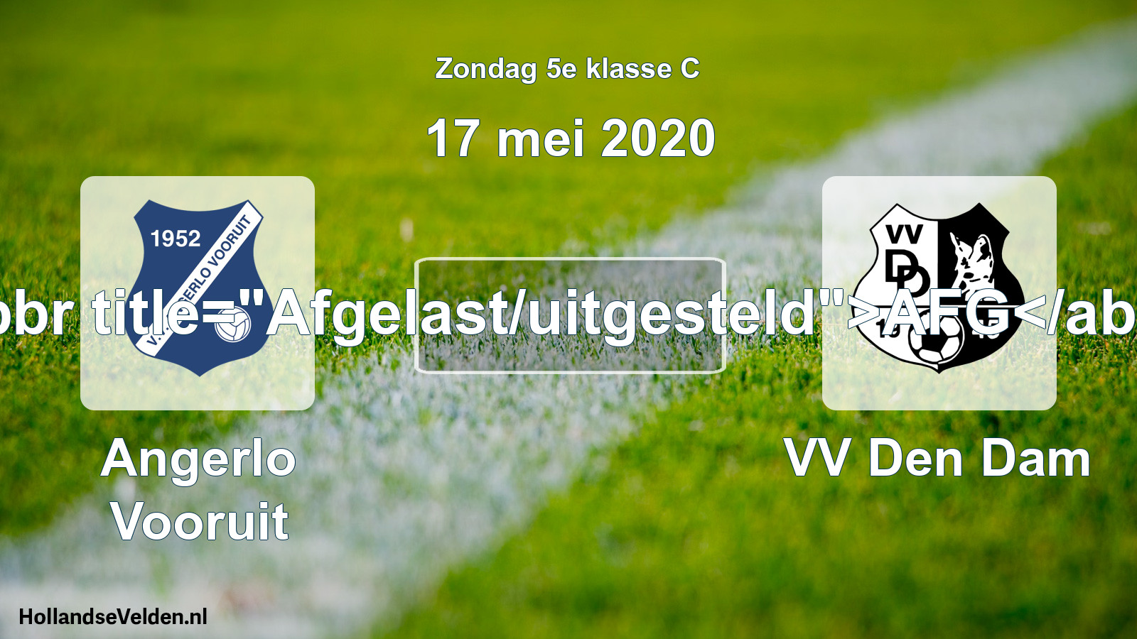 Scheduled Match: Angerlo Vooruit - VV Den Dam (17 May 2020)