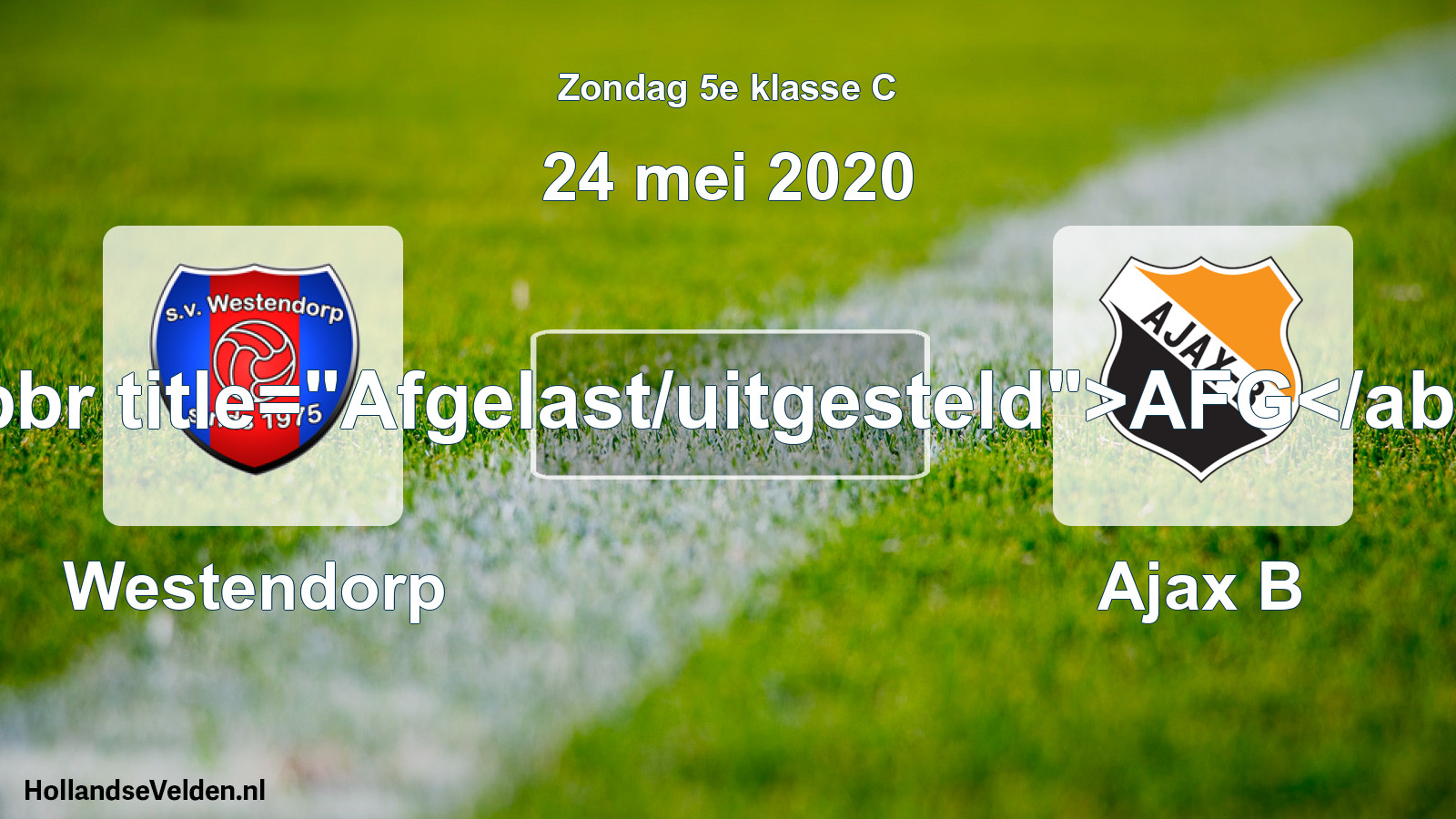 Scheduled Match: Westendorp - Ajax B (24 May 2020)