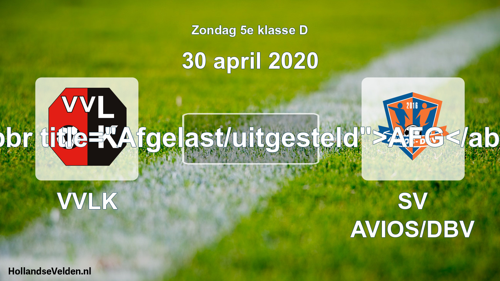 Scheduled Match: VVLK - SV AVIOS/DBV (30 April 2020)