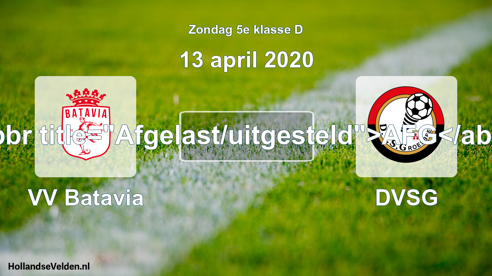 Scheduled Match: VV Batavia - DVSG (13 April 2020)