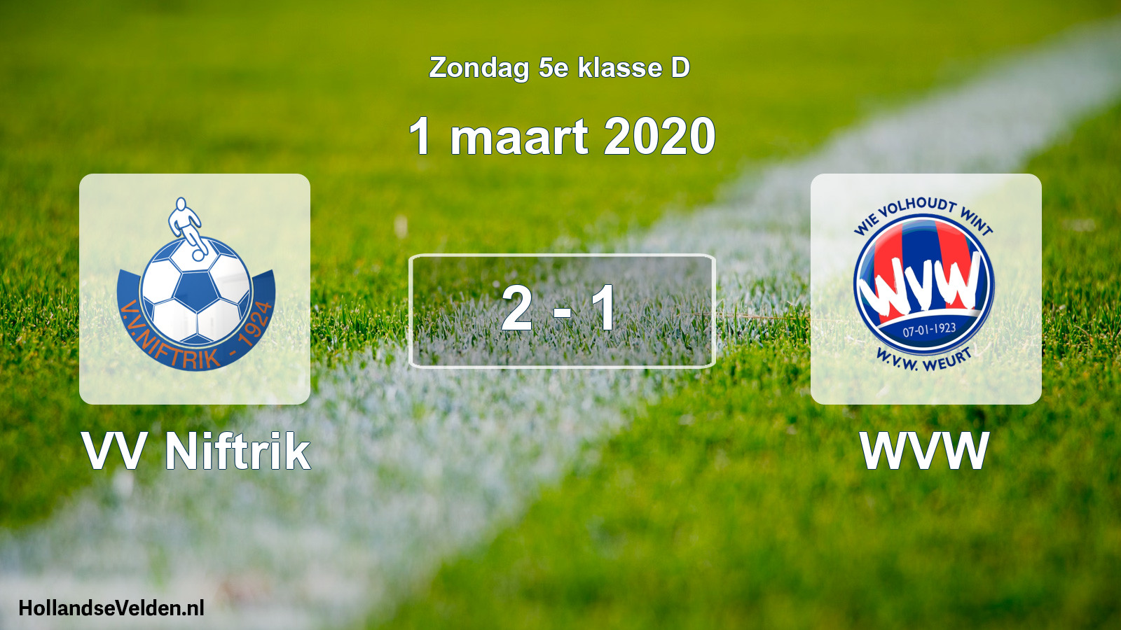 Total number of matches played: VV Niftrik - WVW 2 - 1 (1 March 2020)
