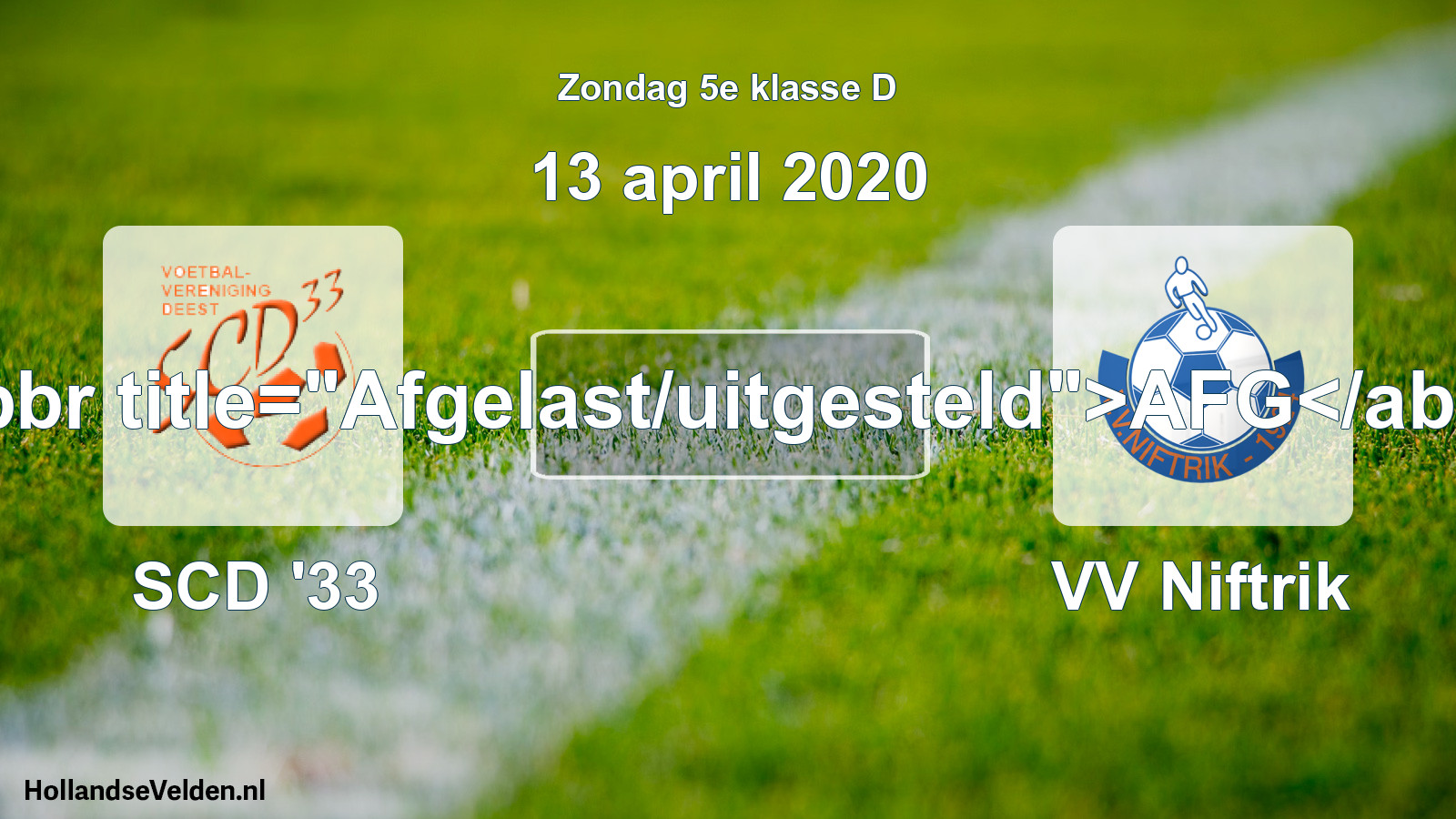 Scheduled Match: SCD '33 - VV Niftrik (13 April 2020)