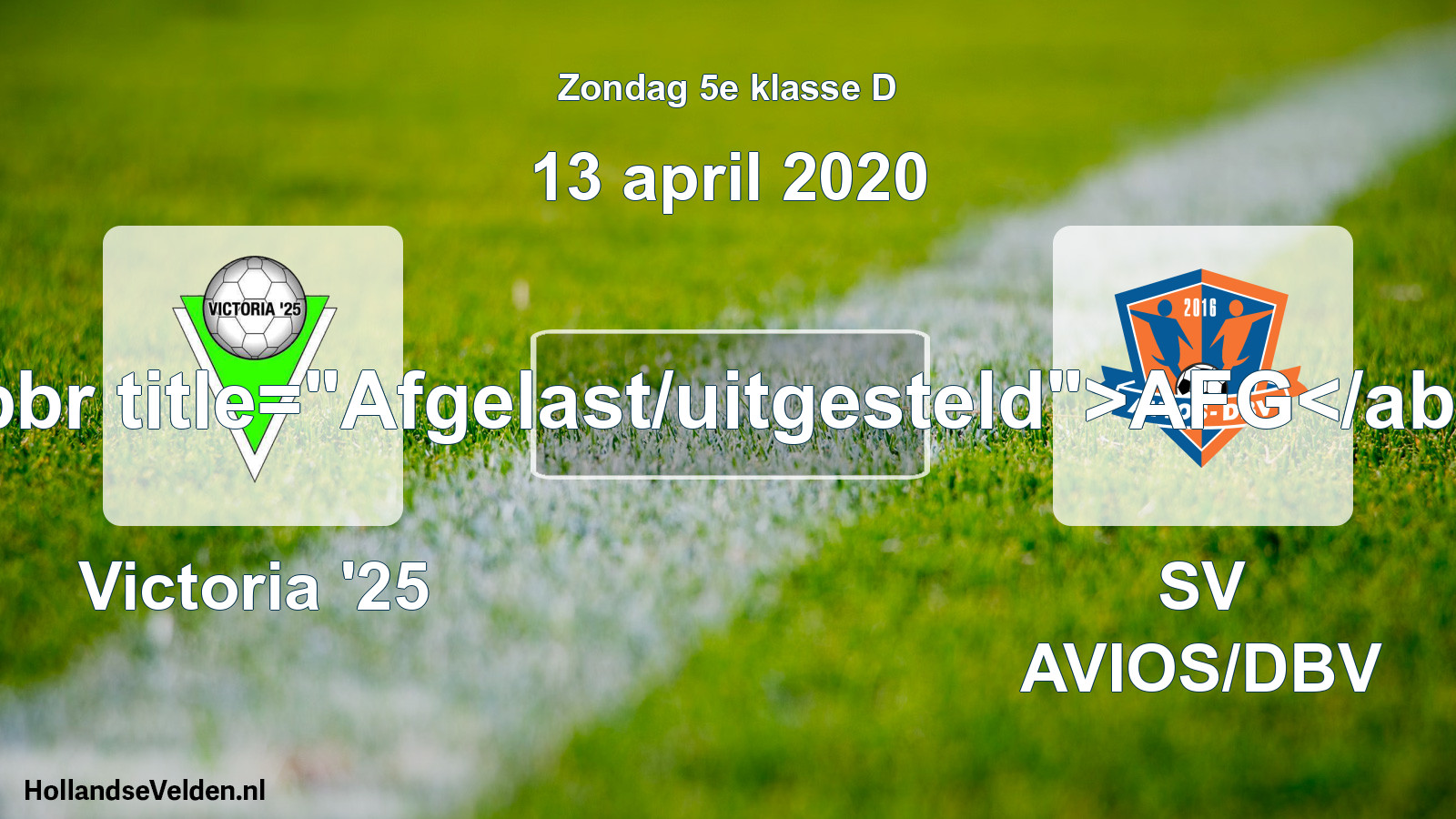 Scheduled Match: Victoria '25 - SV AVIOS/DBV (13 April 2020)