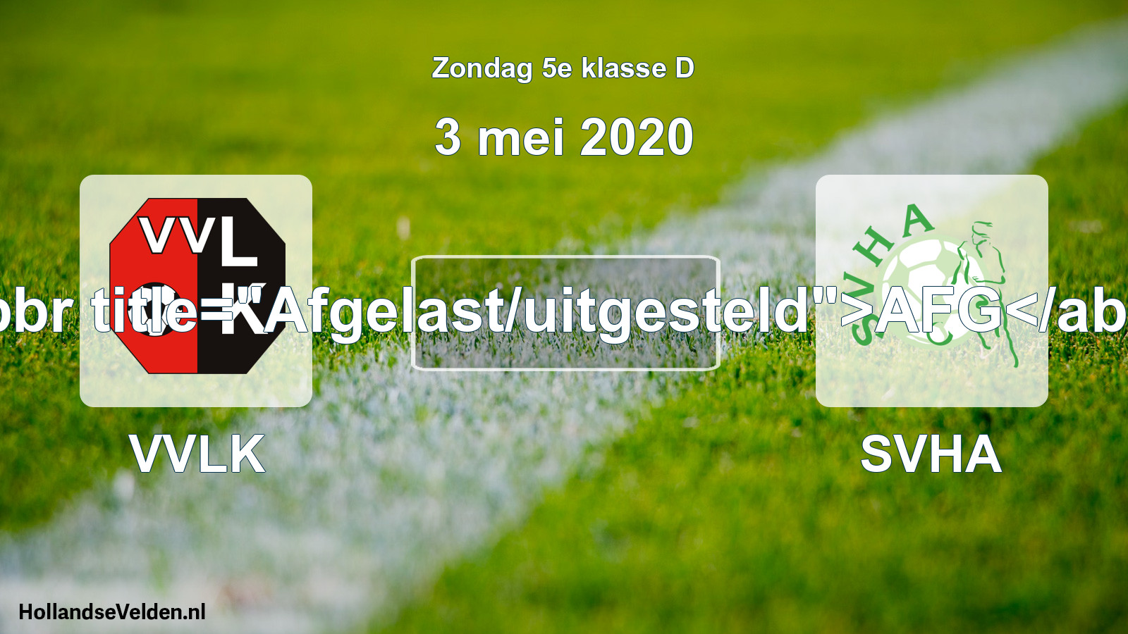 Scheduled Match: VVLK - SVHA (3 May 2020)