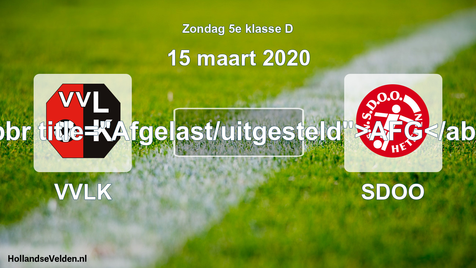 Scheduled Match: VVLK - SDOO (15 March 2020)