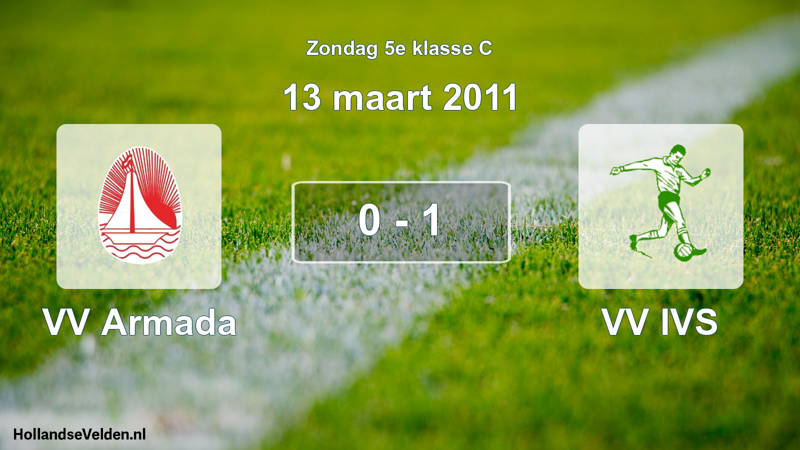 Total number of matches played: VV Armada - VV IVS 0 - 1 (13 March 2011)