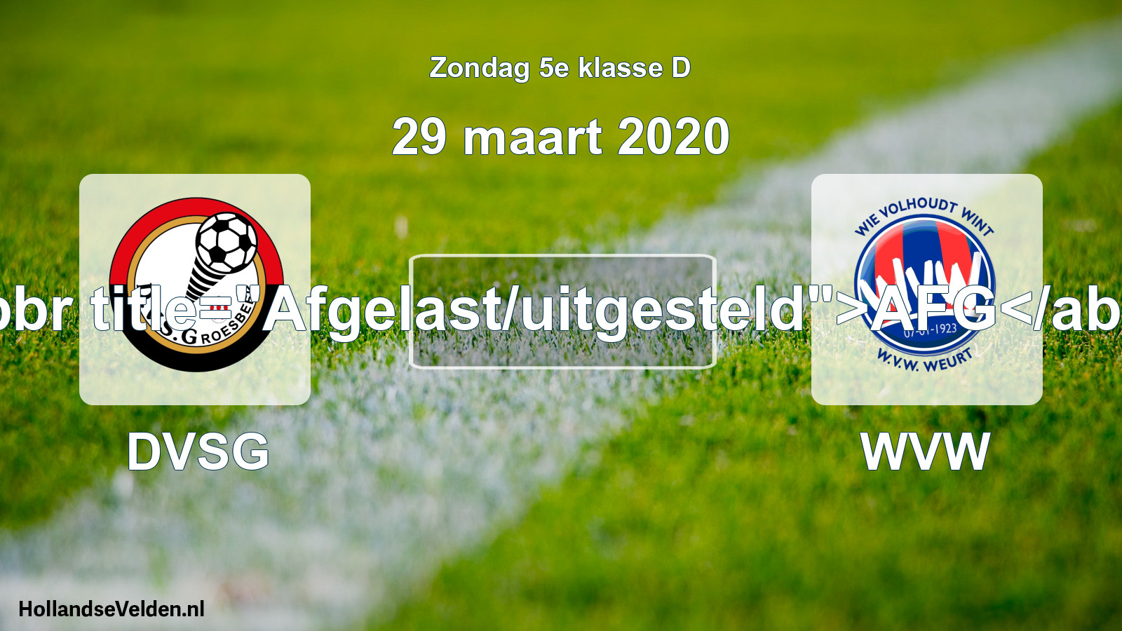 Scheduled Match: DVSG - WVW (29 March 2020)