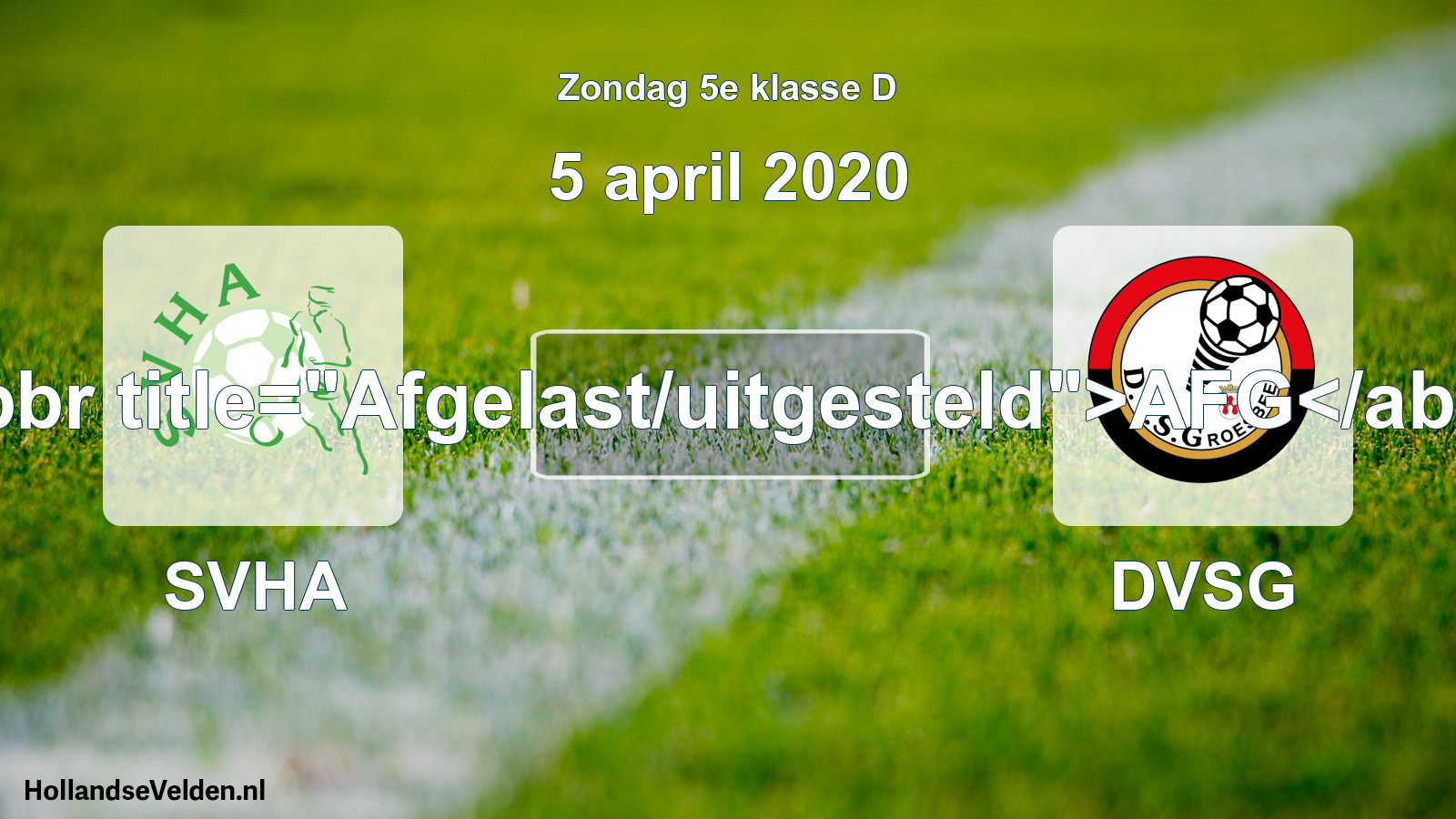 Scheduled Match: SVHA - DVSG (5 April 2020)