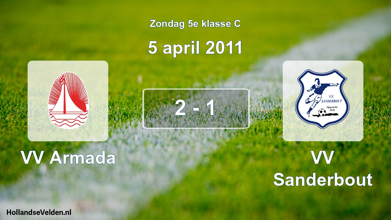 Total number of matches played: VV Armada - VV Sanderbout 2 - 1 (5 April 2011)