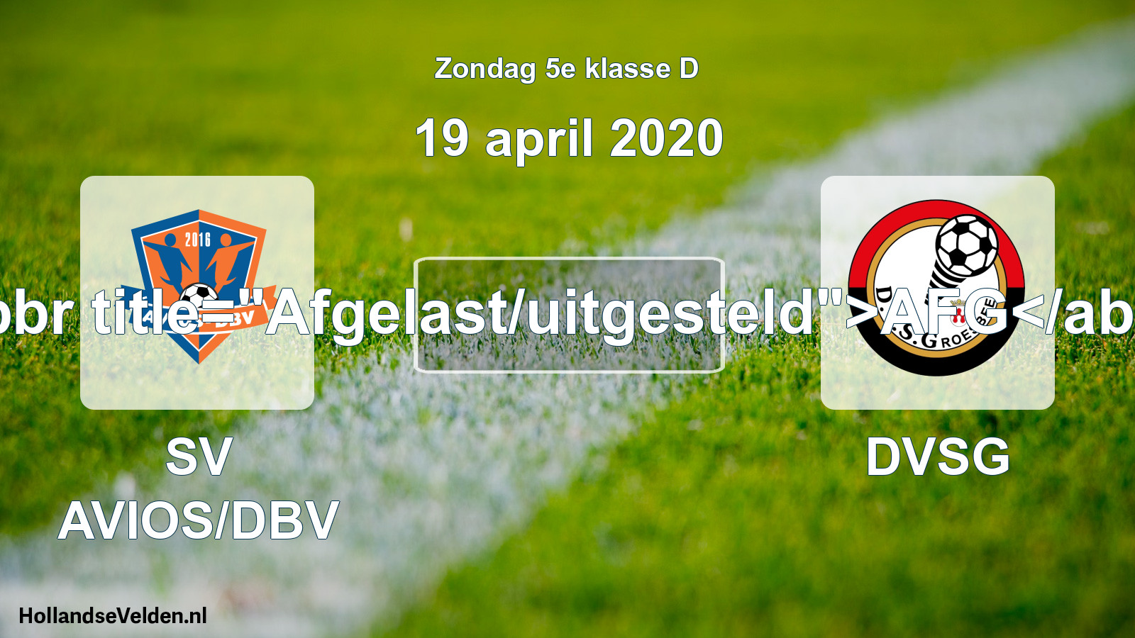Scheduled Match: SV AVIOS/DBV - DVSG (19 April 2020)