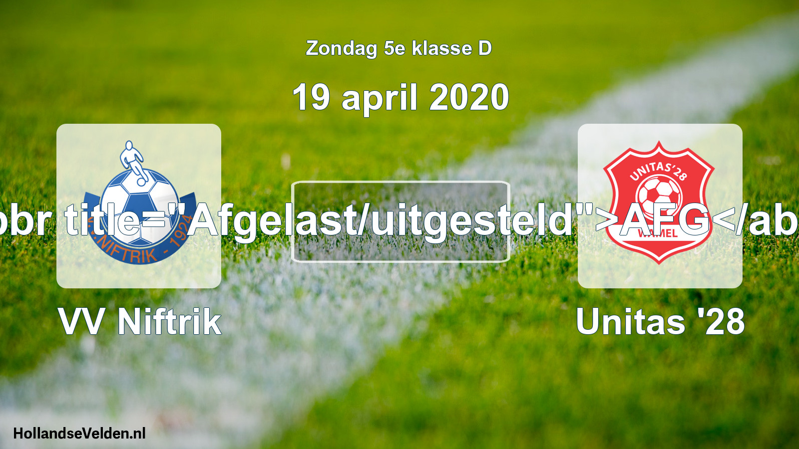 Scheduled Match: VV Niftrik - Unitas '28 (19 April 2020)